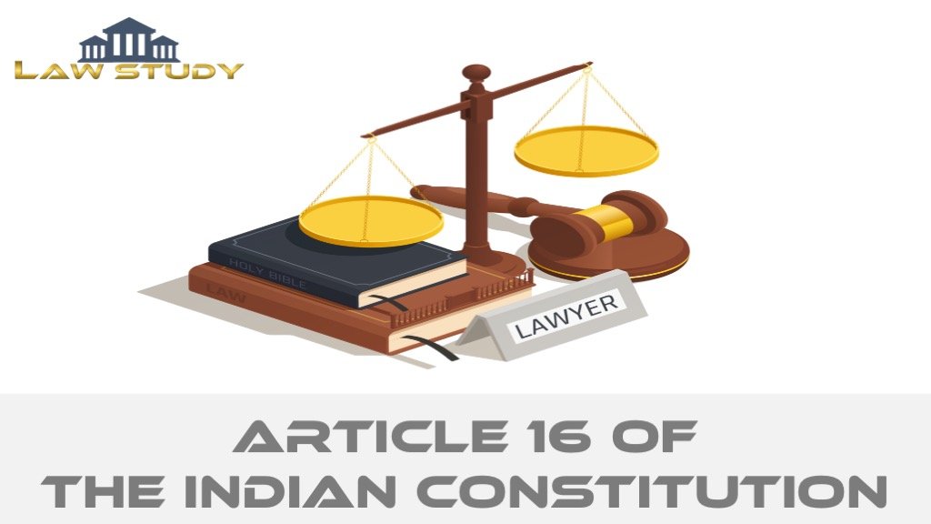 Article 16 of the Indian Constitution