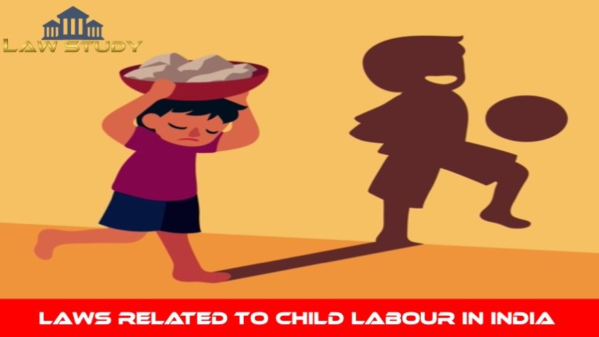 Laws related to Child Labour in India