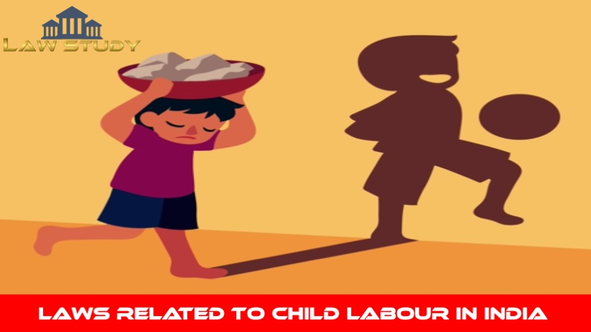 laws-related-to-child-labour-in-india-laws-study