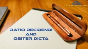 Ratio Decidendi and Obiter Dicta