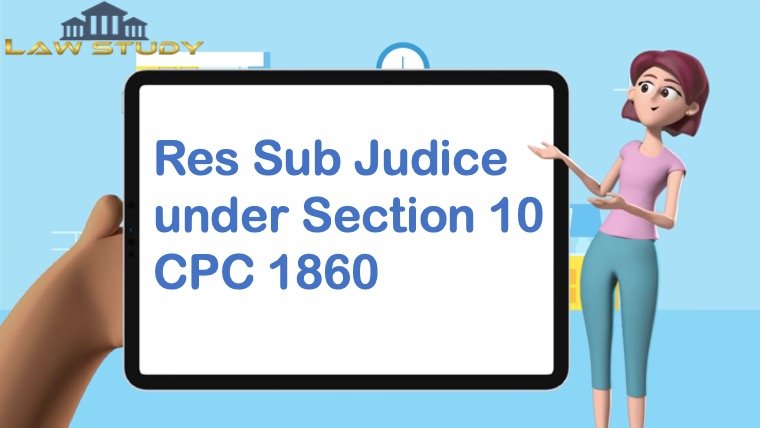 Res Sub Judice under Section 10