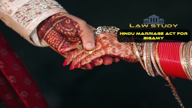 Hindu Marriage Act for Bigamy