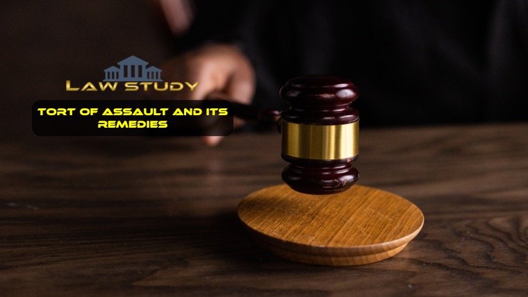 Tort of Assault and Its Remedies