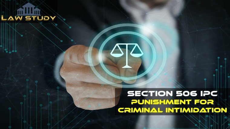 Section 506 IPC Punishment for Criminal Intimidation