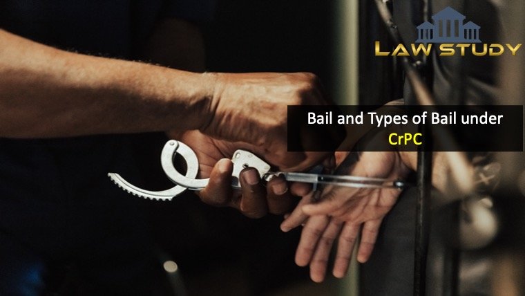 Bail and Types of Bail under CrPC
