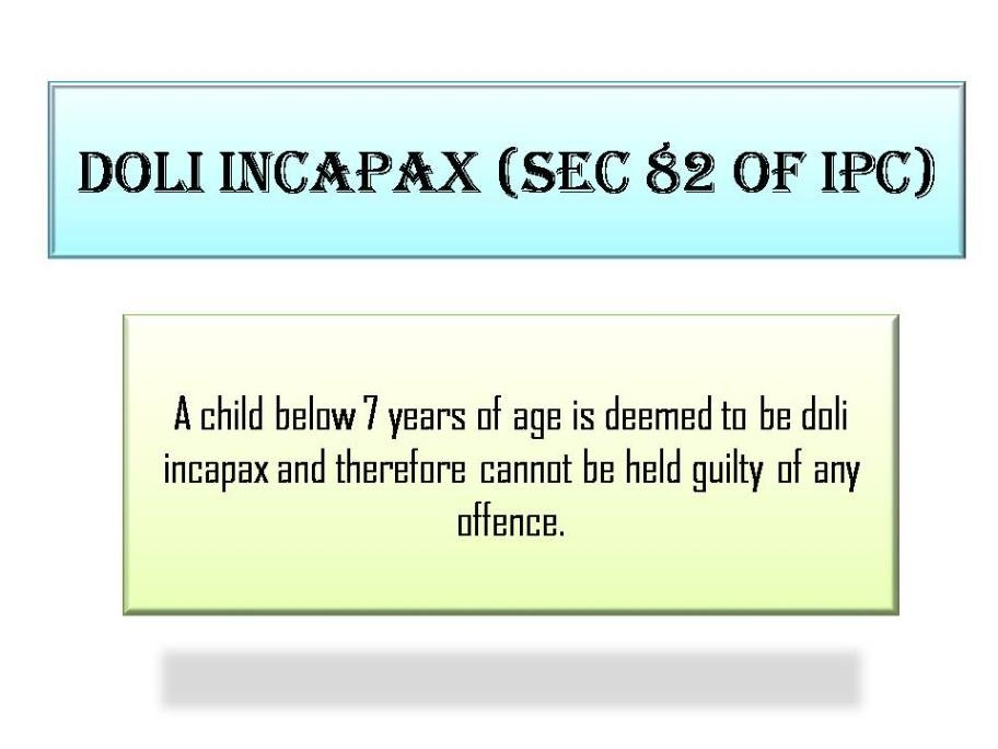 Doli incapax (sec 82 of ipc)