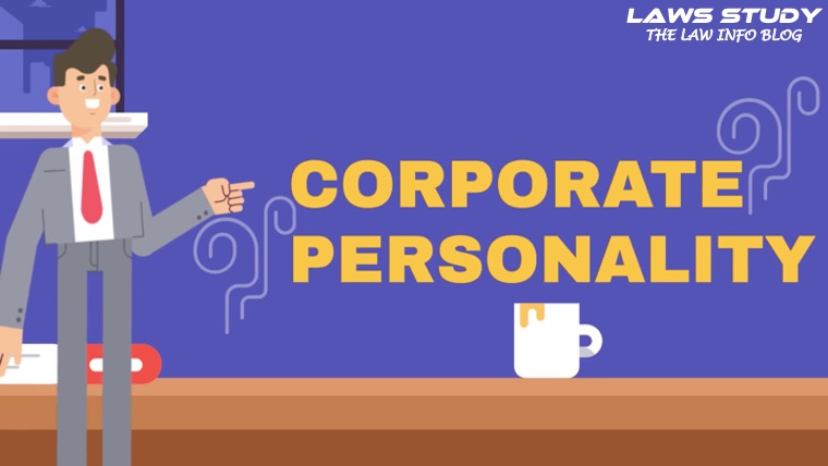 Corporate Personality under Jurisprudence