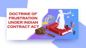 Doctrine Of Frustration Under Indian Contract Act - LAWS STUDY