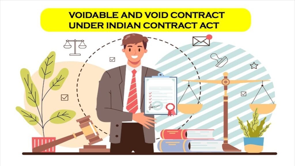 VOIDABLE AND VOID CONTRACT UNDER INDIAN CONTRACT ACT