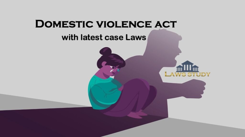 Domestic Violence Act With Latest Case Laws 2023 - LAWS STUDY