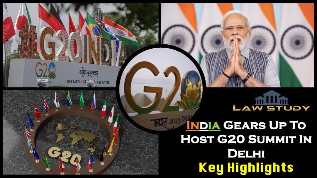 India Gears up to Host G20 Summit in Delhi Key Highlights