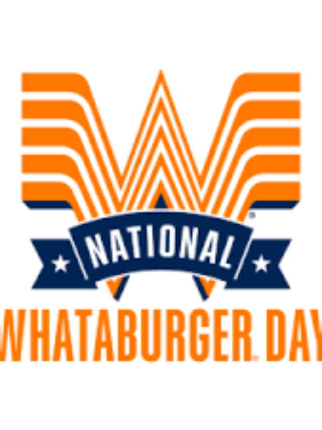NATIONAL WHATABURGER DAY