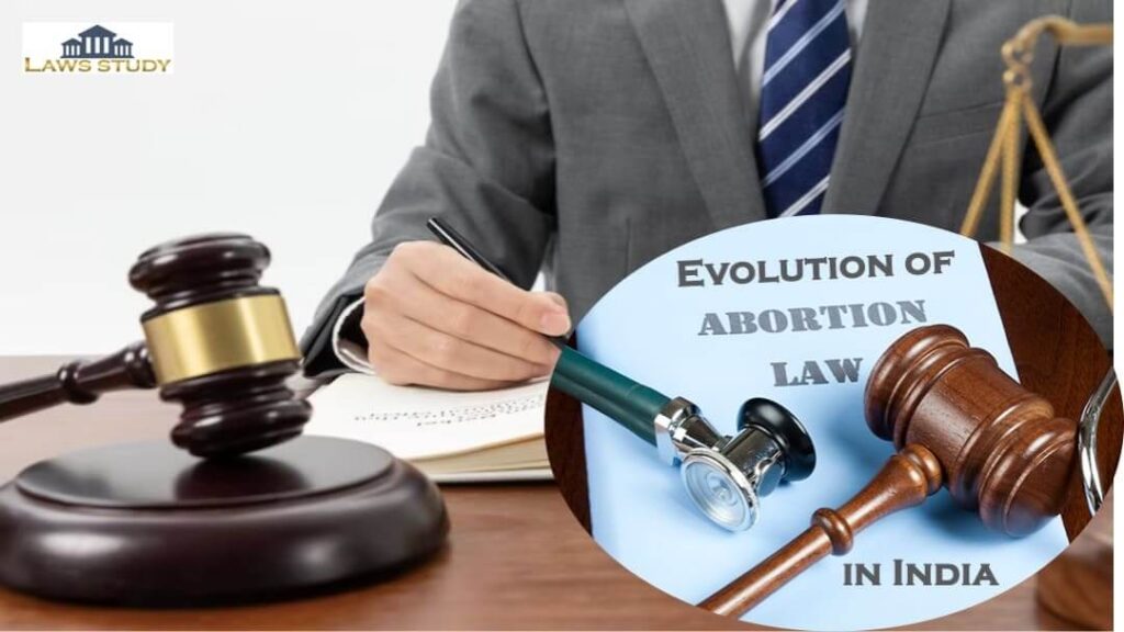 Evolution of Abortion Laws in India