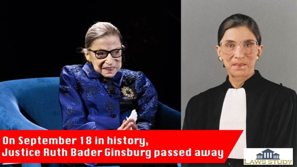 On September 18 in history, Justice Ruth Bader Ginsburg passed away