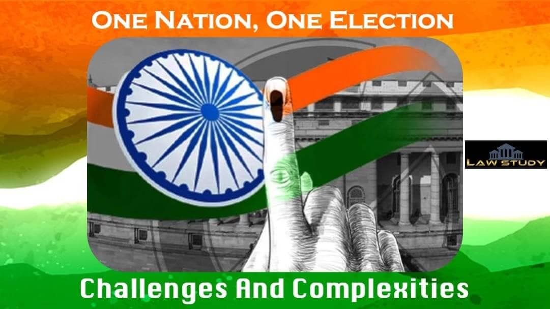 One Nation, One Election, challenges and complexities