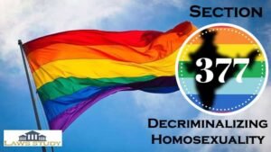 Section 377 Decriminalizing Homosexuality