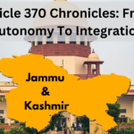 Article 360 Chronicles From Autonomy To Integration
