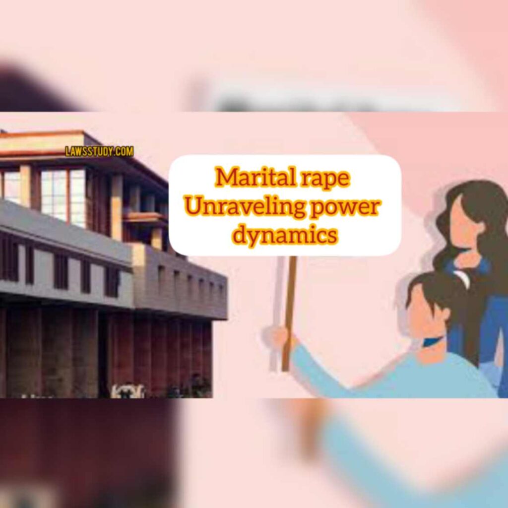 Marital Rape: Unraveling Power Dynamics