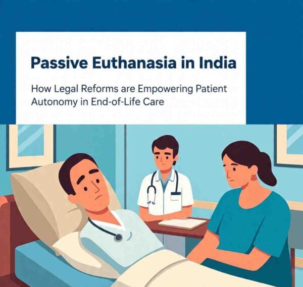 passive_euthanasia_in_india_how_legal_reforms