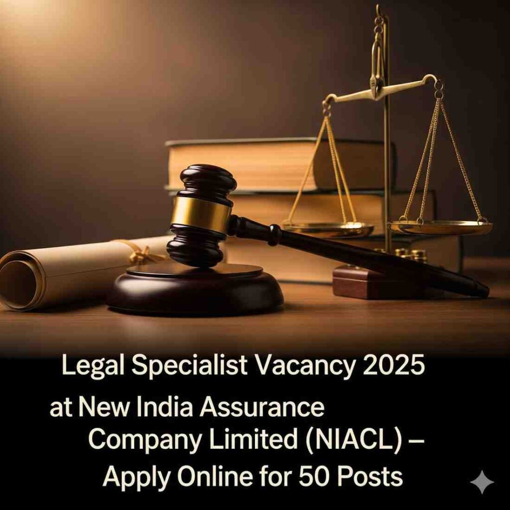 Legal Specialist Vacancy 2025 at New India Assurance Company Limited