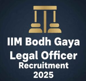 iim_bodh_gaya_legal_officer_recruitment_2025