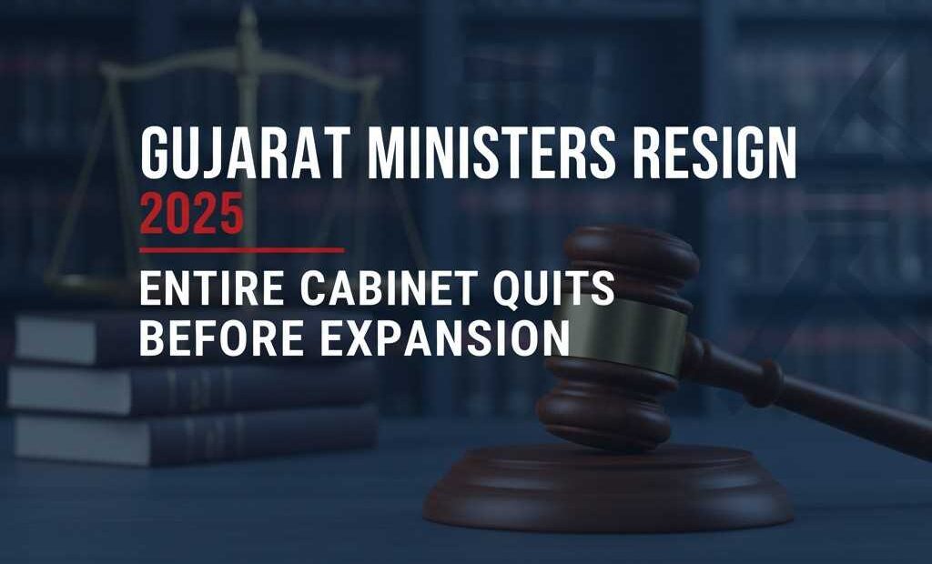 Gujarat Ministers Resign 2025: Why the Entire Gujarat Cabinet Quit Before Expansion