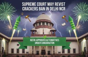 Supreme Court May Revisit Green Crackers Ban in Delhi NCR: NEERI-Approved Alternatives Under Consideration