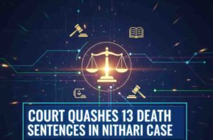 Court Quashes 13 Death Sentences in Nithari Case