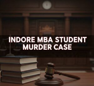 Indore MBA Student Murder Case