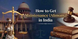 How to Get Maintenance (Alimony) in India